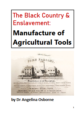 The Black Country & Enslavement-Manufacture of Agricultural Tools