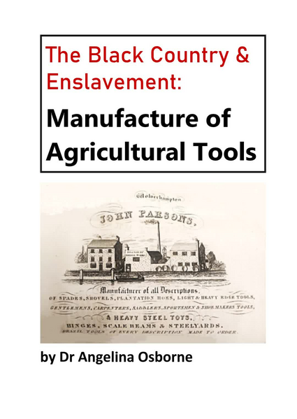 The Black Country & Enslavement-Manufacture of Agricultural Tools